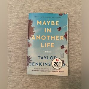 Maybe In Another Life by Taylor Jenkins Reid (used)